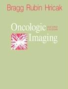 Cover of: Oncologic Imaging by David G. Bragg, Phillip Rubin, Hedvig Hricak
