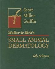 Cover of: Muller and Kirk's Small Animal Dermatology by Danny W. Scott, William H. Miller, Craig E. Griffin
