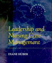 Cover of: Leadership and Nursing Care Management by Diane Huber