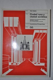 Cover of: Ciudad rusa y ciudad soviética : caracteres de la estructura histórica: ideología y práctica de la transformación socialista