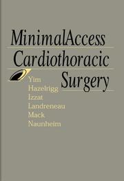 Cover of: Minimal Access Cardiothoracic Surgery