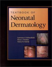 Cover of: Textbook of Neonatal Dermatology by Lawrence F. Eichenfield, Ilona J. Frieden, Nancy B. Esterly