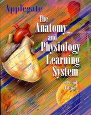 Cover of: The Anatomy & Physiology Learning System by Edith J. Applegate