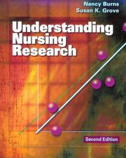 Cover of: Understanding nursing research by Nancy Burns
