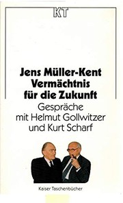 Cover of: Vermächtnis für die Zukunft: Gespräche mit Helmut Gollwitzer und Kurt Scharf