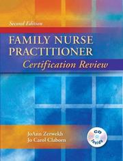 Cover of: Family Nurse Practitioner Certification Review by JoAnn Graham Zerwekh, Jo Carol Claborn