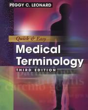 Cover of: Quick & easy medical terminology by Peggy C. Leonard