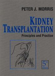 Cover of: Kidney Transplantation: Principles and Practice