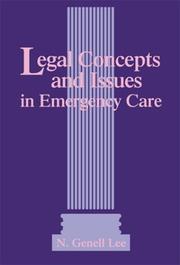 Cover of: Legal Concepts and Issues in Emergency Care by N. Genell Lee