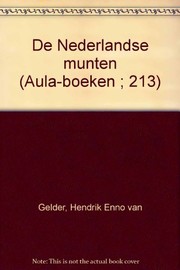 Cover of: De Nederlandse munten by Hendrik Enno van Gelder