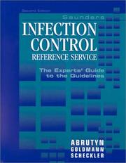 Saunders infection control reference service by Elias Abrutyn, Donald A. Goldmann, William E. Scheckler