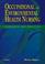 Cover of: Occupational and Environmental Health Nursing