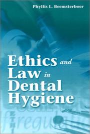 Ethics and law in dental hygiene by Phyllis Beemsterboer