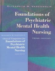 Cover of: Foundations of Psychiatric Mental Health Nursing, with Clinical Companion by Elizabeth M. Varcarolis