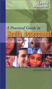 A practical guide to health assessment/ Marilyn Shelley Leasia, Frances Donovan Monahan by Marilyn Shelly Leasia, Marilyn Shelley Leasia, Frances Donovan Monahan