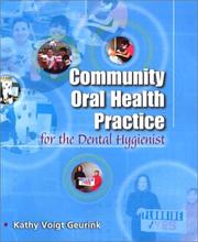 Community Oral Health Practice for the Dental Hygienist by Kathy Voigt Geurink