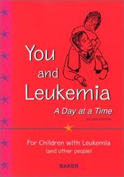 Cover of: You and Leukemia by Lynn S. Baker