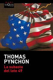 Cover of: La subasta del lote 49 by Thomas Pynchon, Antonio-Prometeo Moya