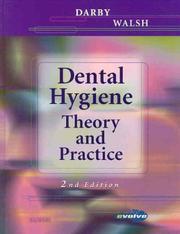 Cover of: Dental hygiene theory and practice