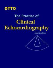 The Practice of Clinical Echocardiography by Catherine M. Otto