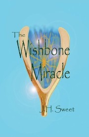 Cover of: Wishbone Miracle by J. H. Sweet
