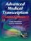 Cover of: Advanced Medical Transcription with CD-ROM