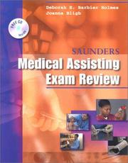 Cover of: Saunders Medical Assisting Examination Review (Saunders Medical Assisting Exam Review) by Deborah E. Holmes, Joanna Bligh