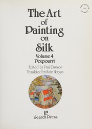 Cover of: The art of painting on silk