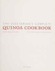 Cover of: The vegetarian's complete quinoa cookbook