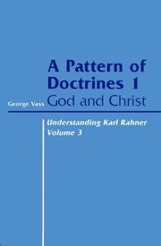 Cover of: Understanding Karl Rahner: A Pattern of Doctrines 1: God and Christ (Understanding Karl Rahner)