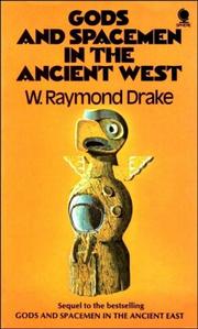 Gods and spacemen in the ancient West by W. Raymond Drake
