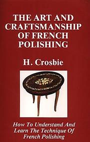 The Art & Craftsmanship of French Polishing