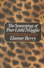 Cover of: The scourging of poor little Maggie by Eleanor Berry