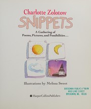 Cover of: Snippets: a gathering of poems, pictures, and possibilities--