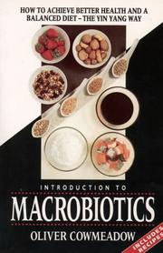 Cover of: An Introduction to Macrobiotics by Oliver Cowmeadow