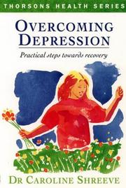 Cover of: Overcoming Depression by Caroline Shreeve