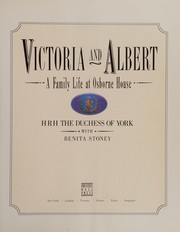 Cover of: Victoria and Albert: a family life at Osborne House