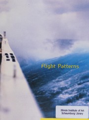 Cover of: Flight patterns by essays by Cornelia H. Butler, Lee Weng Choy, Francis Pound.