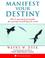 Cover of: Manifest Your Destiny