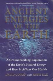 Cover of: Ancient Energies of the Earth by David Cowan, Anne Silk