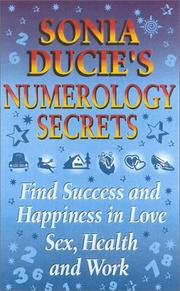 Cover of: Sonia Ducie's Numerology Secrets by Sonia Ducie