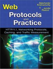 Cover of: Web protocols and practice: HTTP/1.1, networking protocols, caching, and traffic measurement