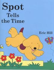 Cover of: Spot Tells the Time (Spot)