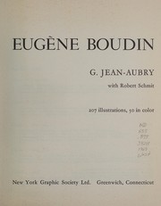 Cover of: Eugène Boudin.: (La vie et l'œuvre d'après les lettres et les documents inédits.)