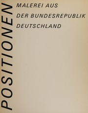 Cover of: Positionen: Malerei aus der Bundesrepublik Deutschland