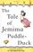Cover of: The Tale of Jemima Puddle-duck (adapted from the original): Adapted from the original (Beatrix Potter First Stories)