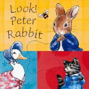 Cover of: Look, Peter Rabbit (Peter Rabbit Nursery)