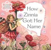 Cover of: How Zinnia Got Her Name (Flower Fairy Friends)