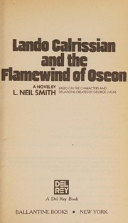 Cover of: Lando Calrissian and the flamewind of Oseon by L. Neil Smith