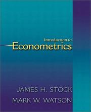 Cover of: Introduction to Econometrics (The Addison-Wesley Series in Economics) by James H. Stock, Mark W. Watson, James H. Stock, Mark W. Watson